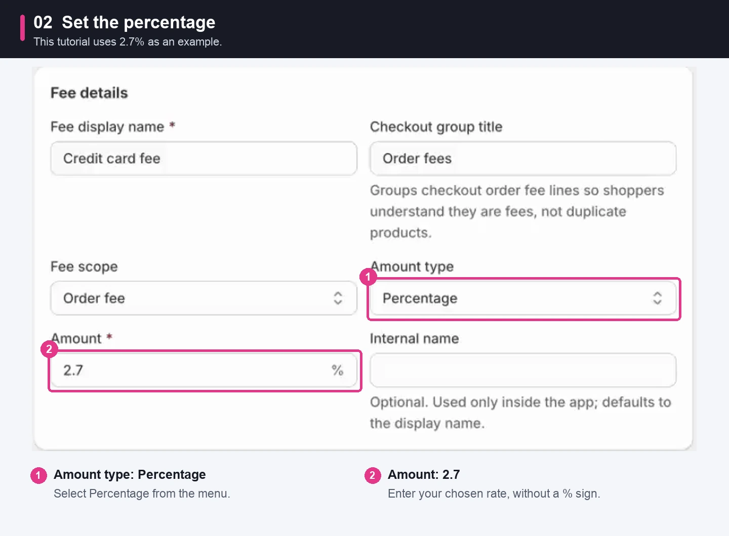 Set Amount type to Percentage and enter 2.7 as the example rate.