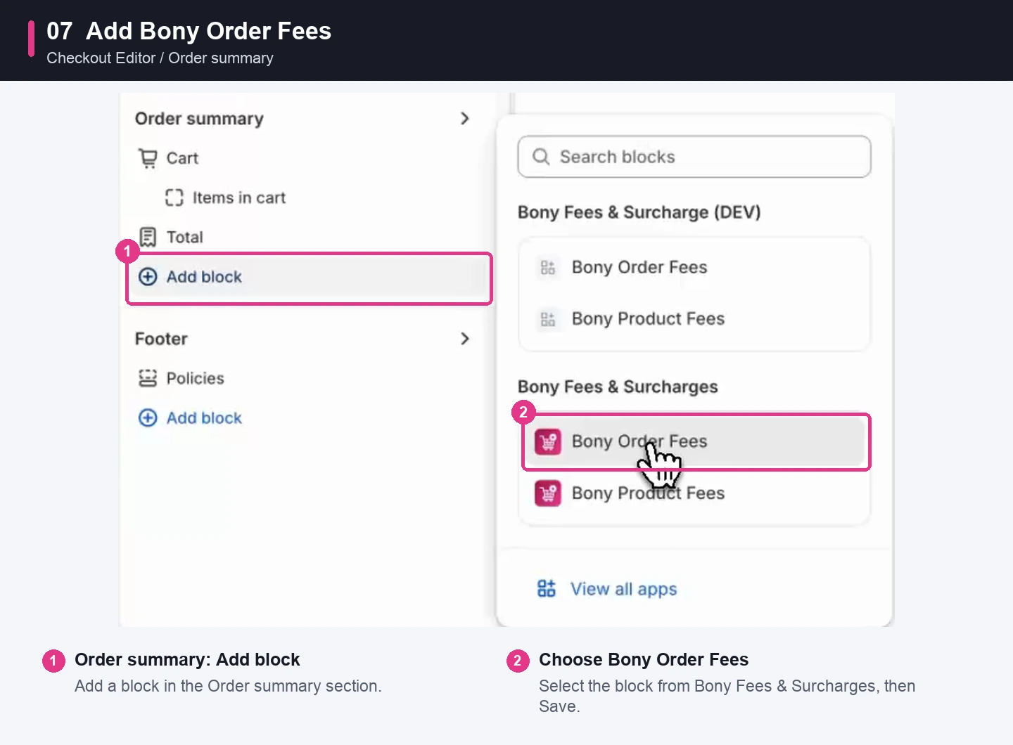 In Order summary, click Add block and choose Bony Order Fees from Bony Fees & Surcharges.