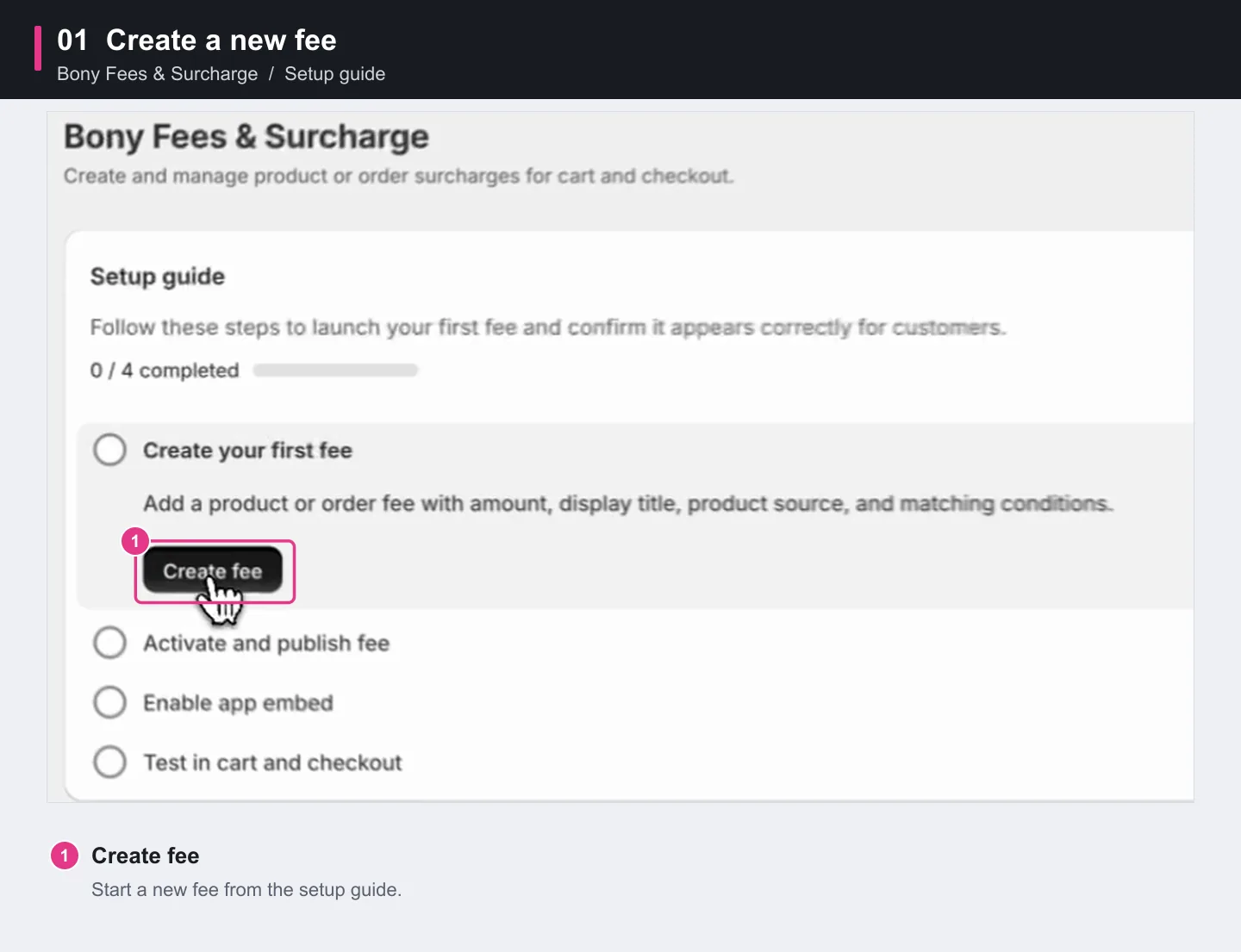 In the Bony setup guide, click Create fee.