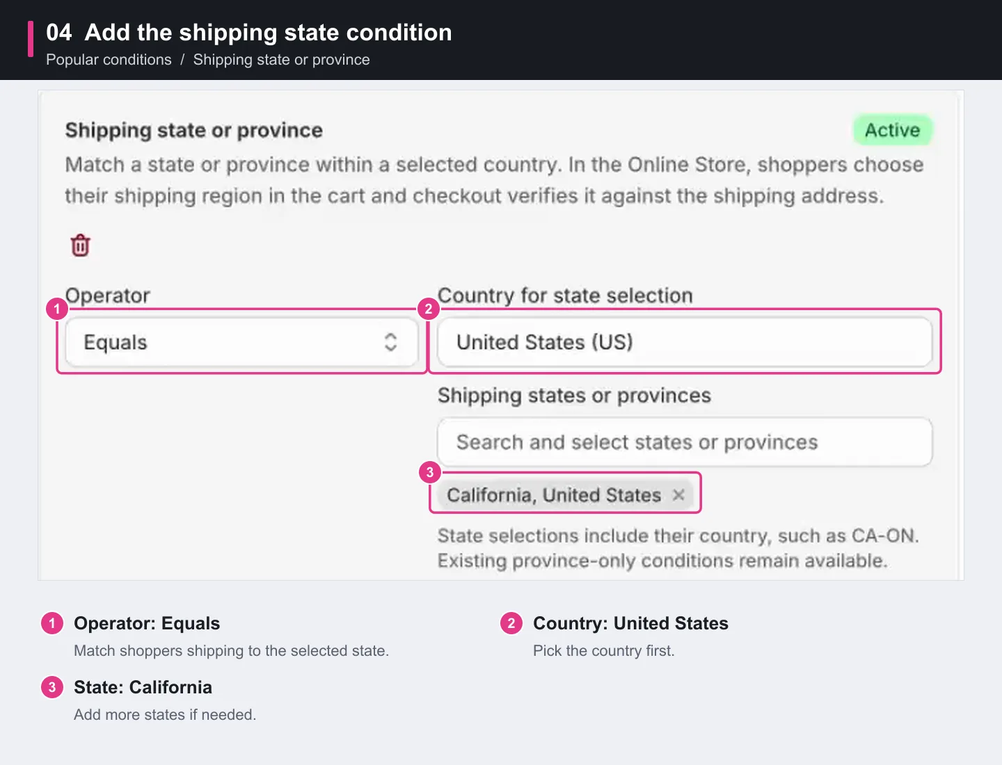 Set the Shipping state or province condition to Equals, United States, California.
